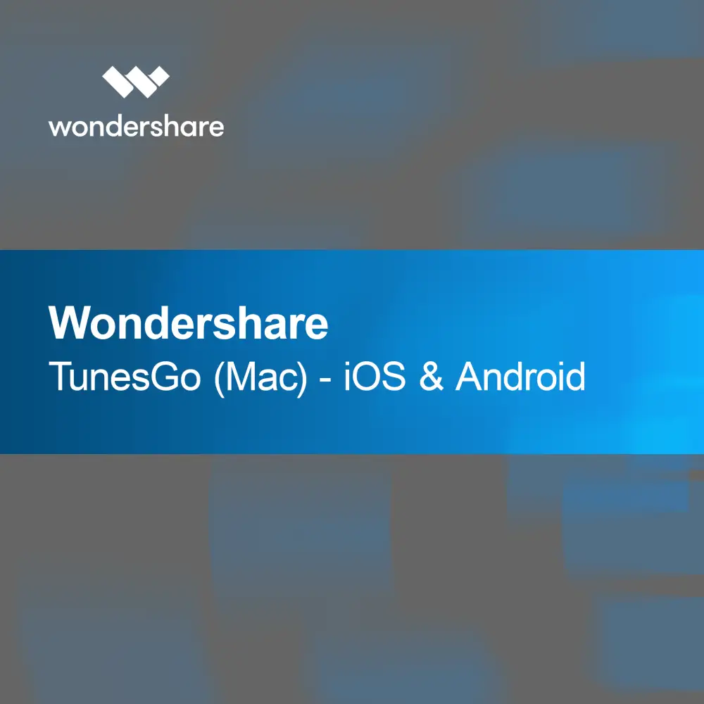 Wondershare TunesGo (Mac) - iOS Android