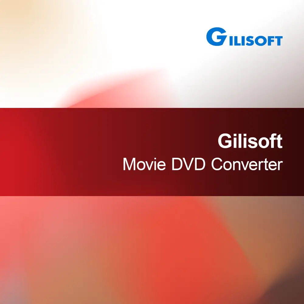 Gilisoft Movie DVD Converter